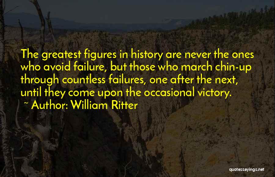 Success After Failure Quotes By William Ritter