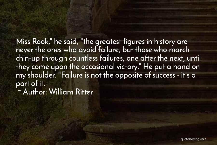 Success After Failure Quotes By William Ritter