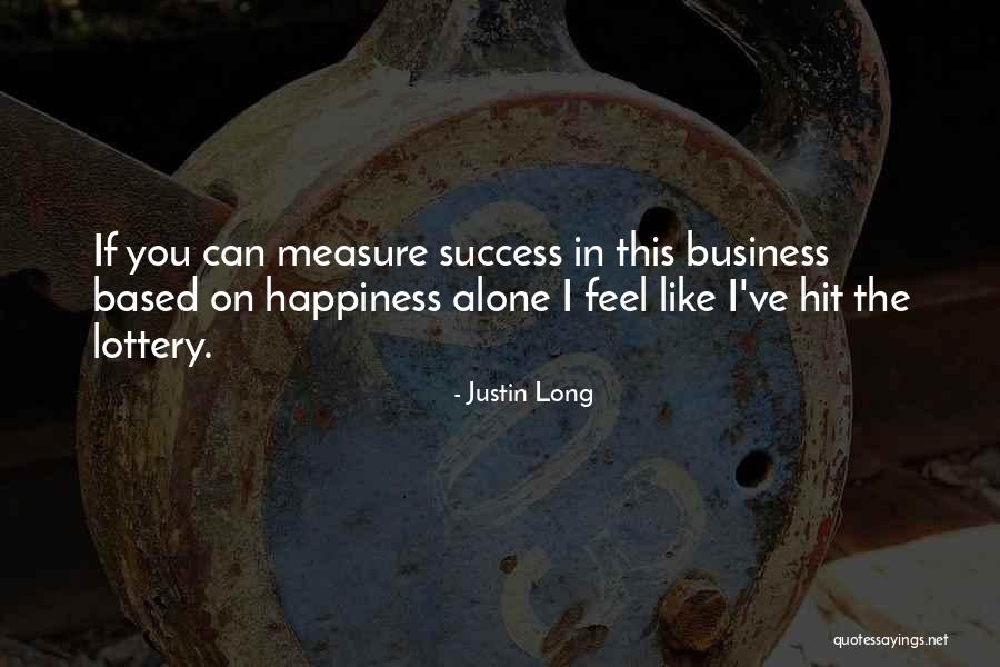 Success Alone Quotes By Justin Long Success Alone Quotes By Justin Long