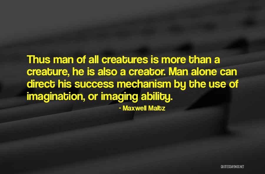 Success Alone Quotes By Maxwell Maltz Success Alone Quotes By Maxwell Maltz