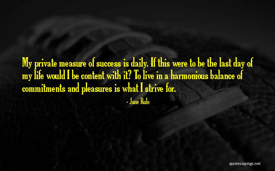Success And Balance Quotes By Jane Rule Success And Balance Quotes By Jane Rule