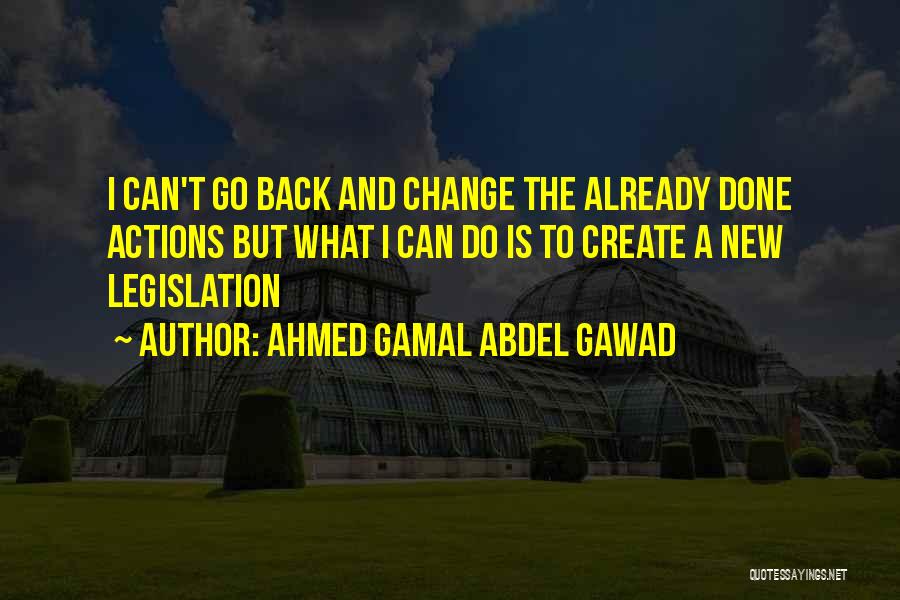 Success And Change Quotes By Ahmed Gamal Abdel Gawad