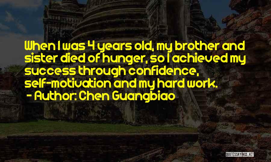 Success And Confidence Quotes By Chen Guangbiao