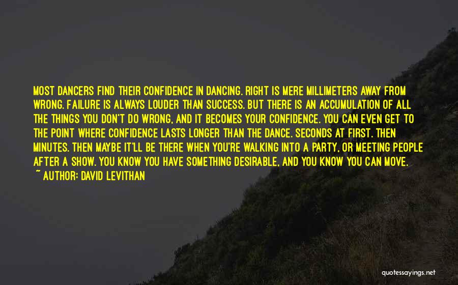 Success And Confidence Quotes By David Levithan