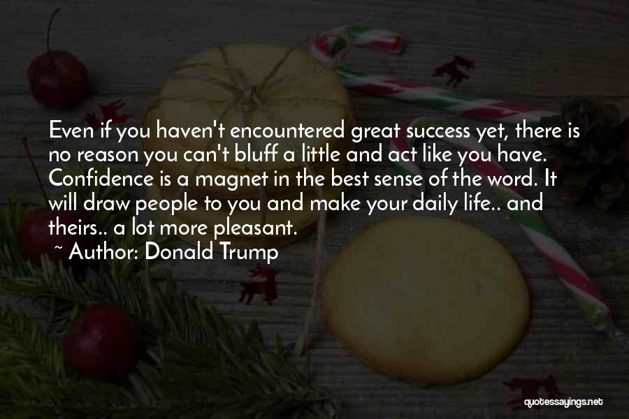 Success And Confidence Quotes By Donald Trump