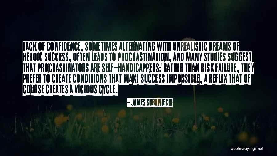 Success And Confidence Quotes By James Surowiecki