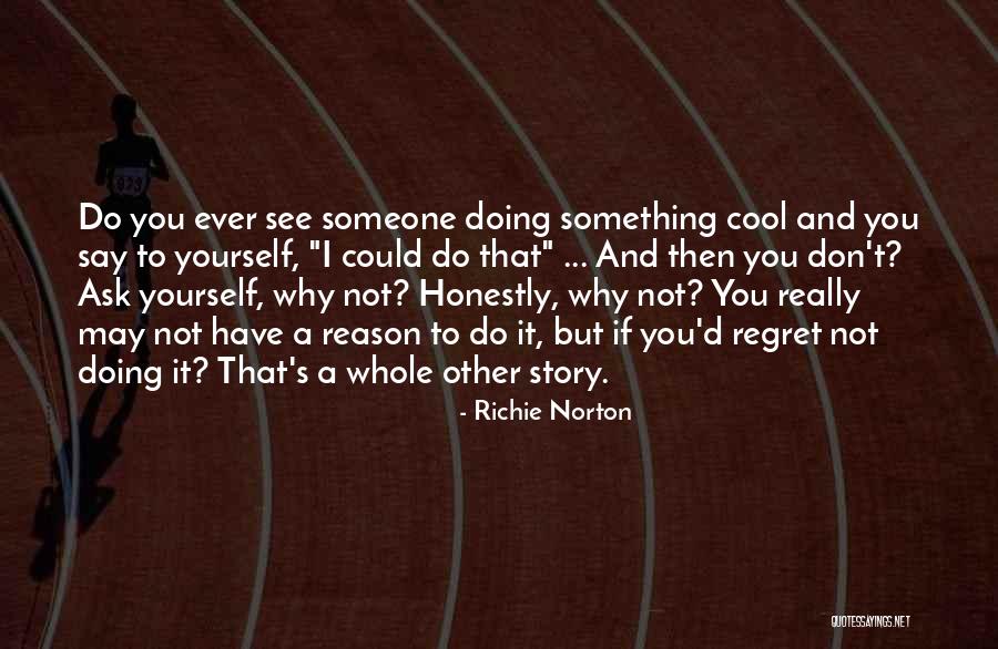 Success And Confidence Quotes By Richie Norton Success And Confidence Quotes By Richie Norton