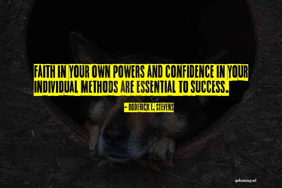 Success And Confidence Quotes By Roderick E. Stevens