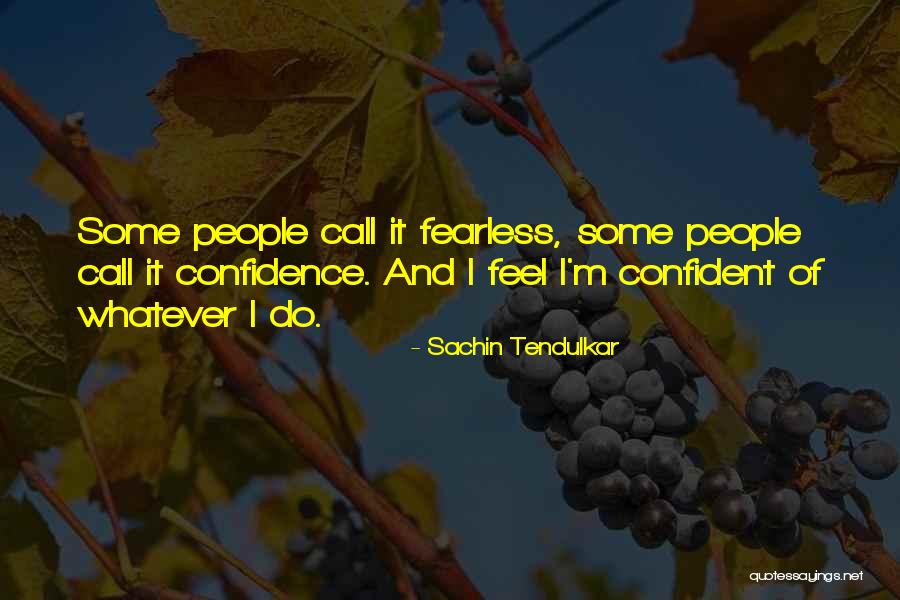 Success And Confidence Quotes By Sachin Tendulkar