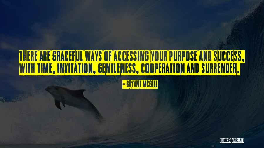 Success And Cooperation Quotes By Bryant McGill