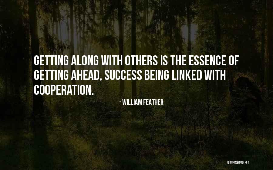 Success And Cooperation Quotes By William Feather