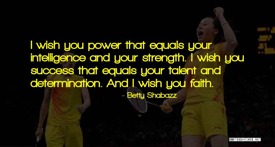 Success And Determination Quotes By Betty Shabazz Success And Determination Quotes By Betty Shabazz