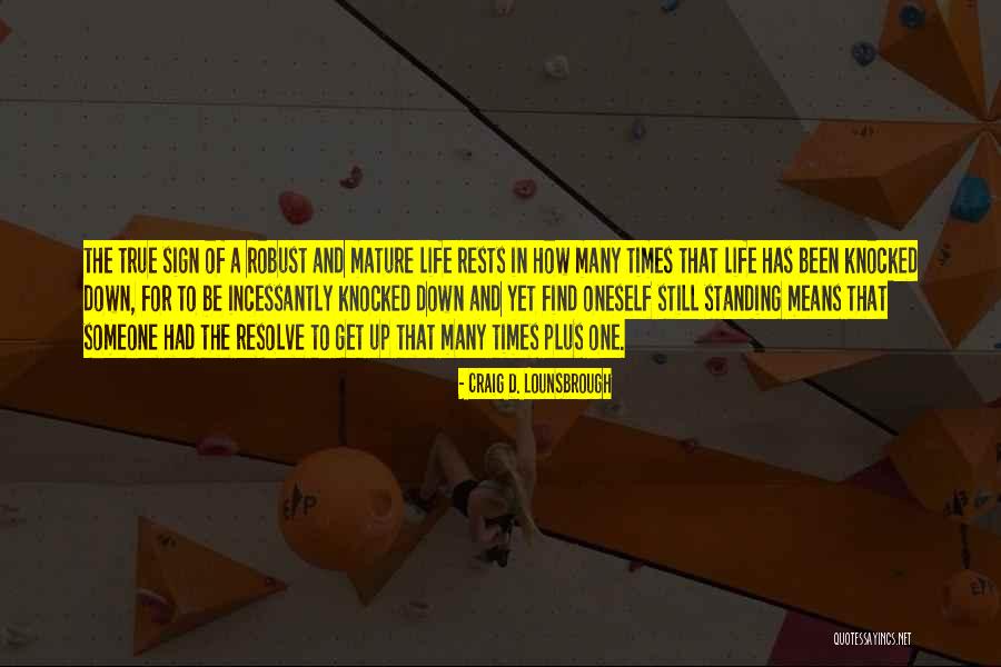 Success And Determination Quotes By Craig D. Lounsbrough Success And Determination Quotes By Craig D. Lounsbrough