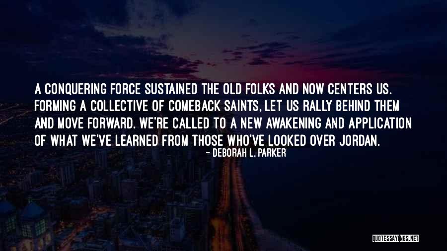 Success And Determination Quotes By Deborah L. Parker Success And Determination Quotes By Deborah L. Parker