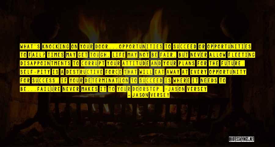 Success And Determination Quotes By Jason Versey Success And Determination Quotes By Jason Versey