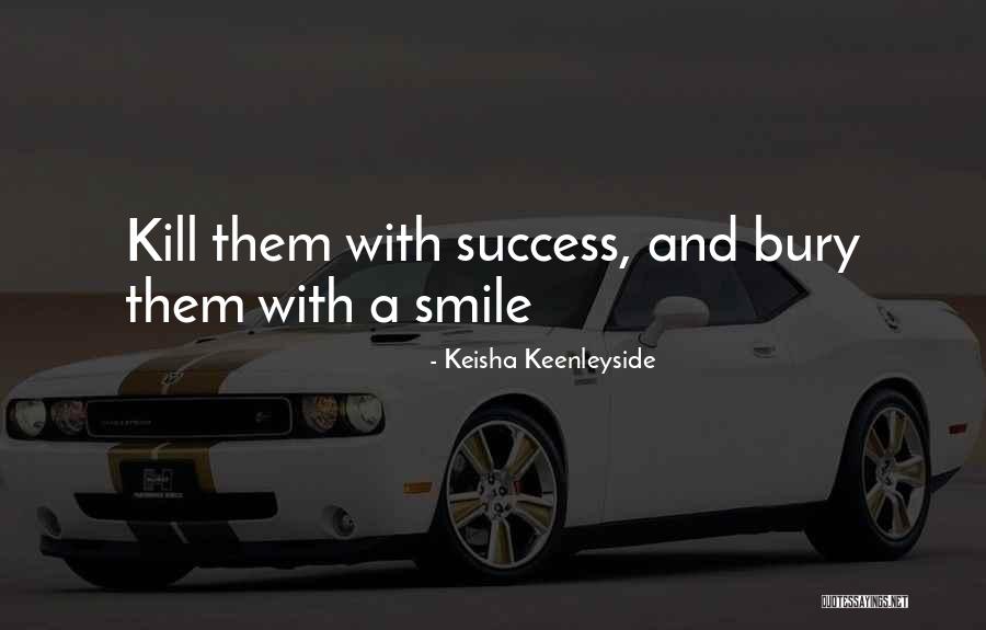 Success And Determination Quotes By Keisha Keenleyside Success And Determination Quotes By Keisha Keenleyside