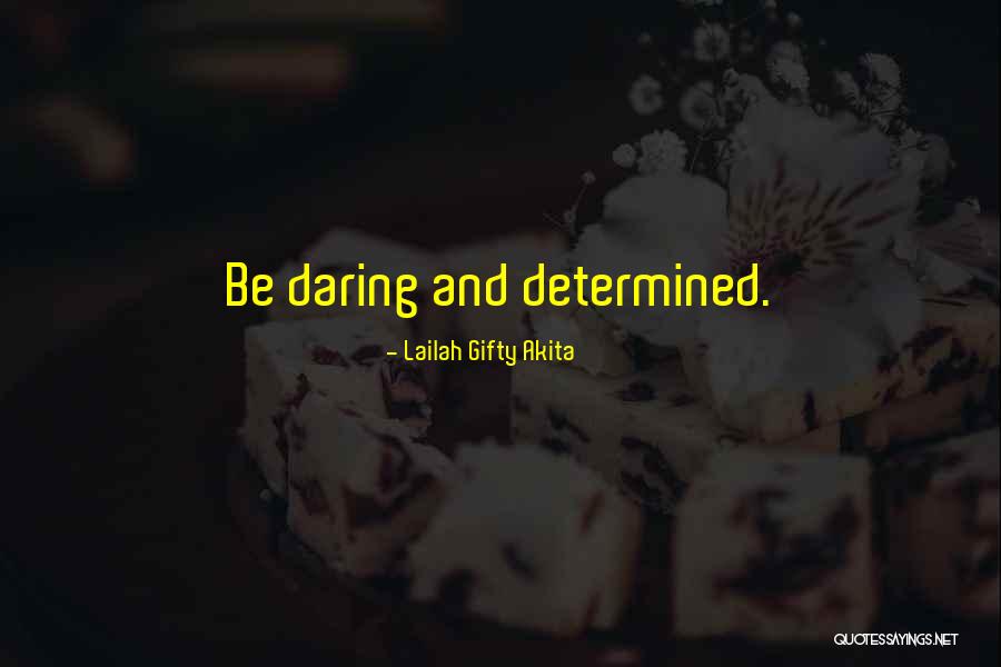Success And Determination Quotes By Lailah Gifty Akita Success And Determination Quotes By Lailah Gifty Akita