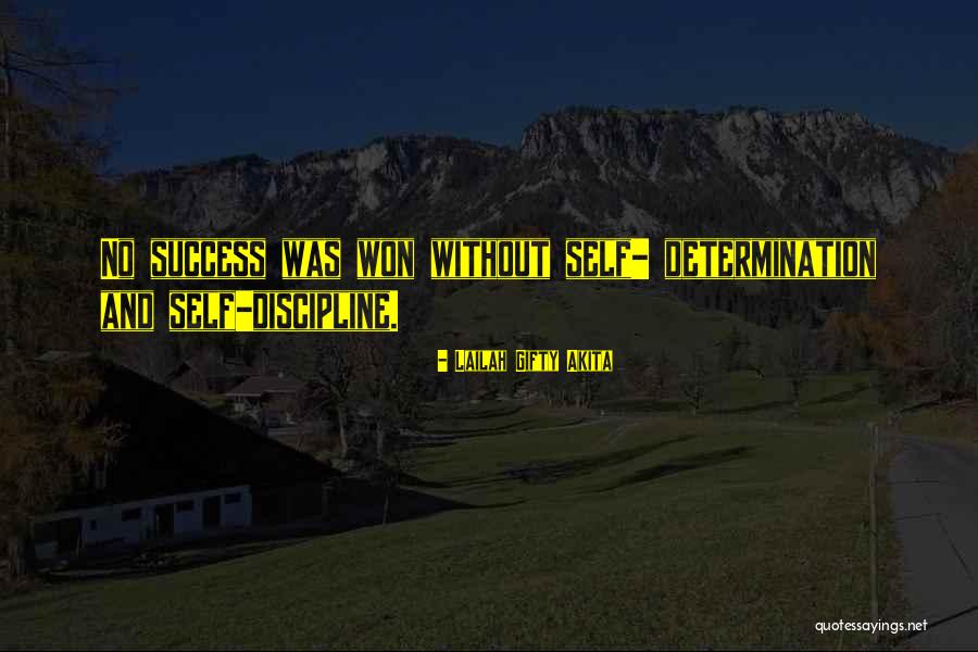 Success And Determination Quotes By Lailah Gifty Akita Success And Determination Quotes By Lailah Gifty Akita