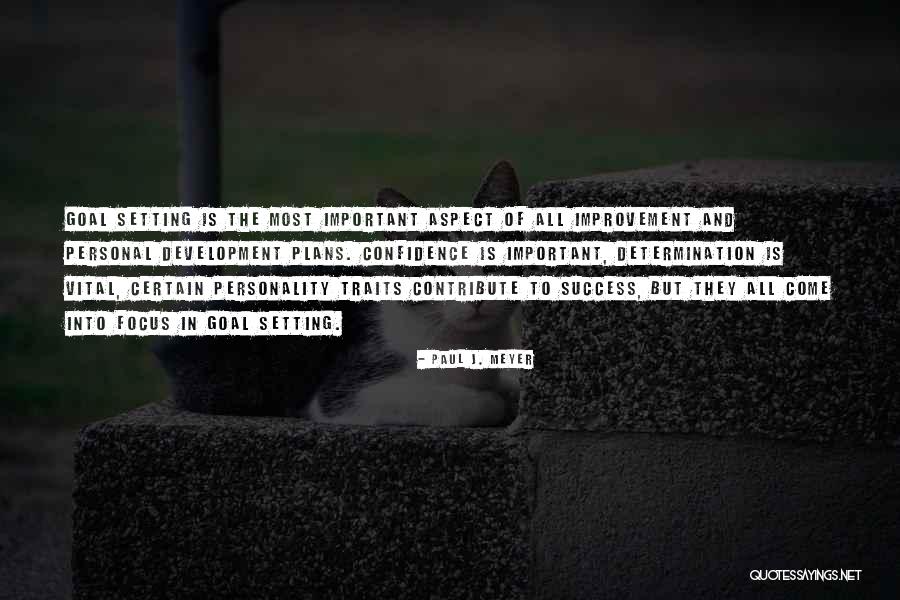 Success And Determination Quotes By Paul J. Meyer Success And Determination Quotes By Paul J. Meyer