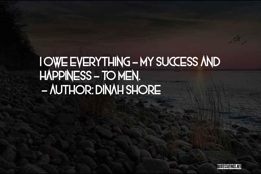 Success And Explanation Quotes By Dinah Shore