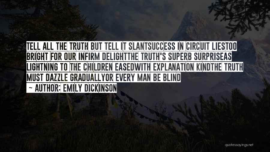 Success And Explanation Quotes By Emily Dickinson