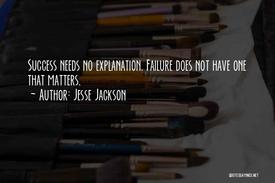 Success And Explanation Quotes By Jesse Jackson