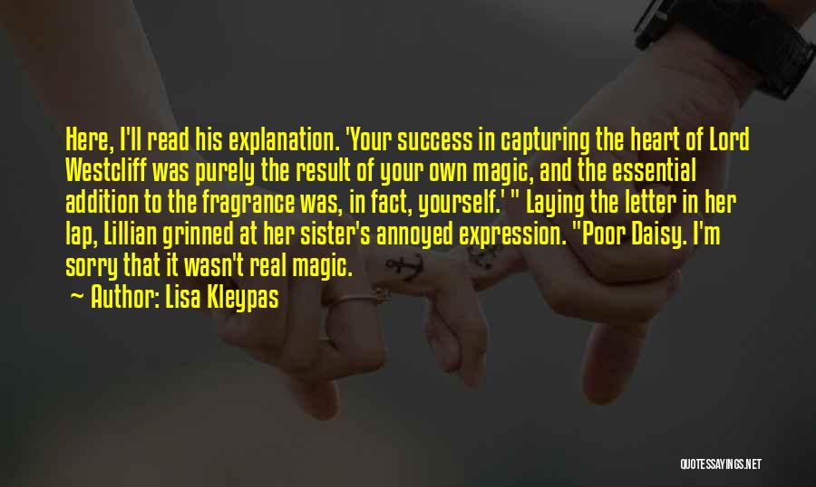 Success And Explanation Quotes By Lisa Kleypas