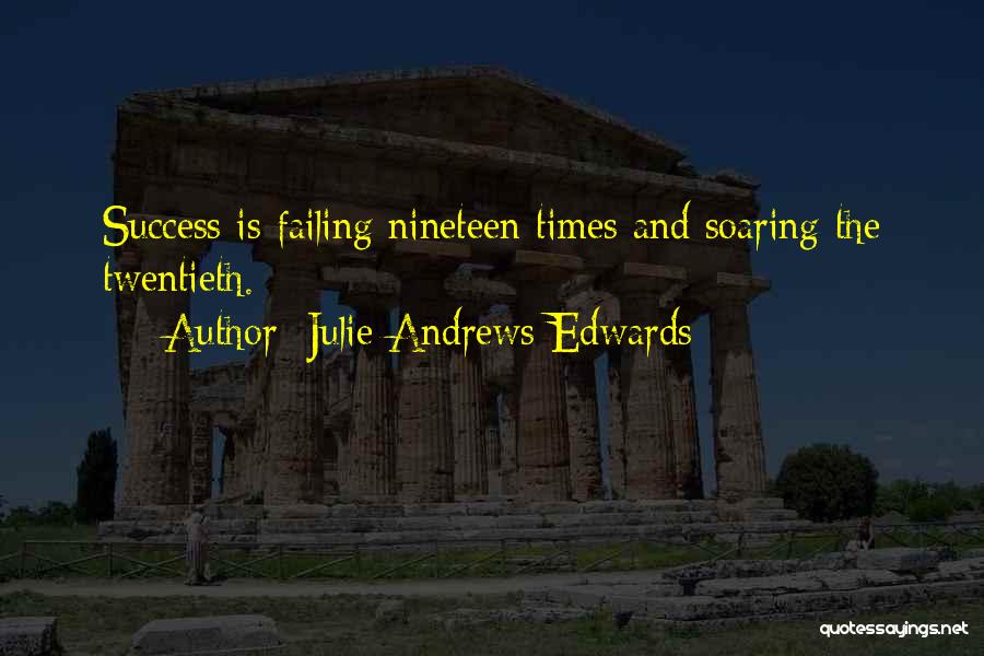 Success And Failing Quotes By Julie Andrews Edwards