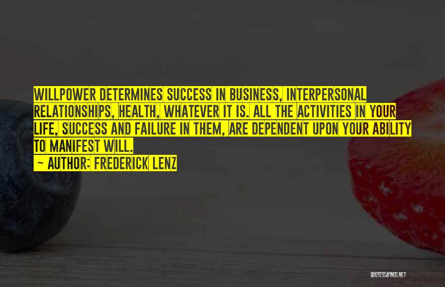 Success And Failure In Business Quotes By Frederick Lenz