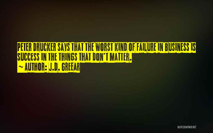 Success And Failure In Business Quotes By J.D. Greear