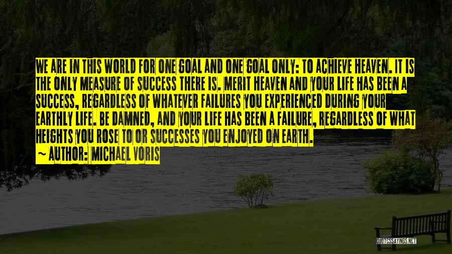 Success And Failure In Life Quotes By Michael Voris