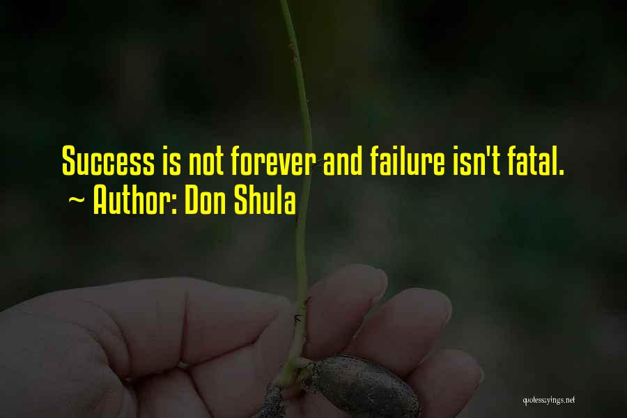 Success And Failure Quotes By Don Shula