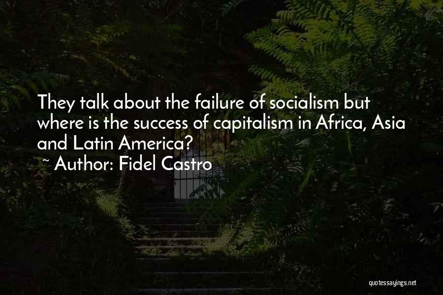 Success And Failure Quotes By Fidel Castro