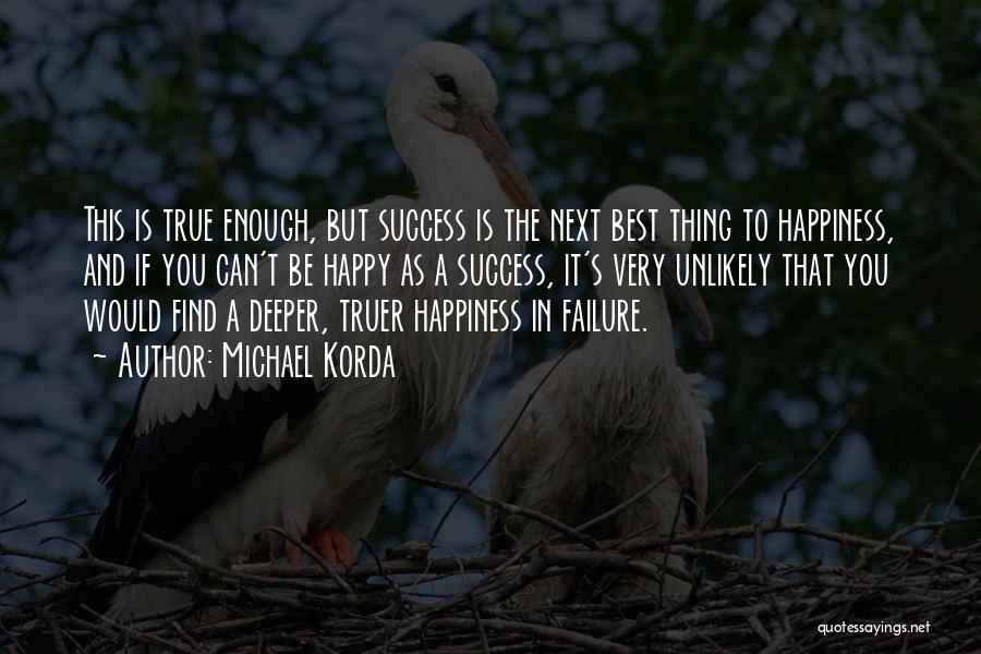 Success And Failure Quotes By Michael Korda