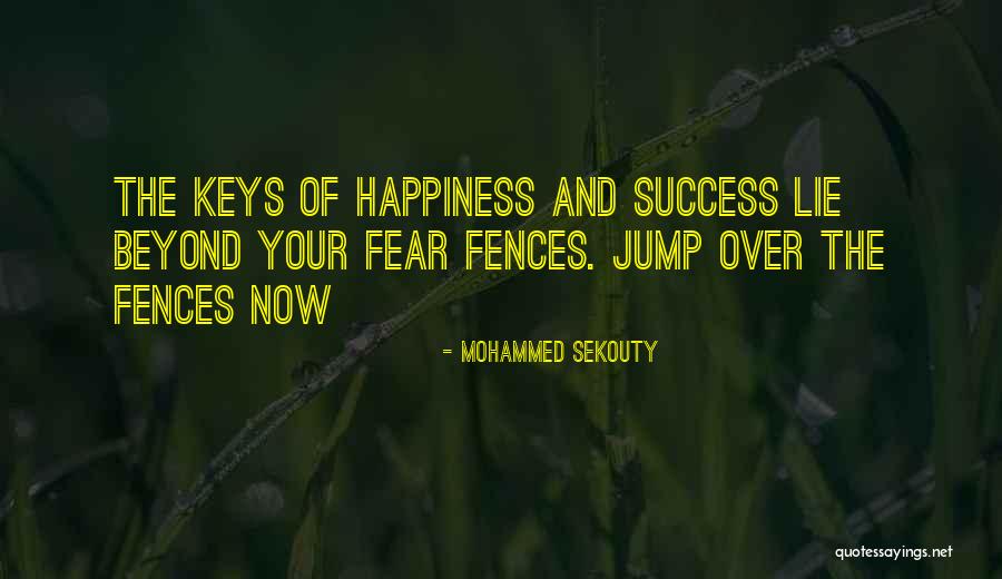 Success And Fear Quotes By Mohammed Sekouty Success And Fear Quotes By Mohammed Sekouty