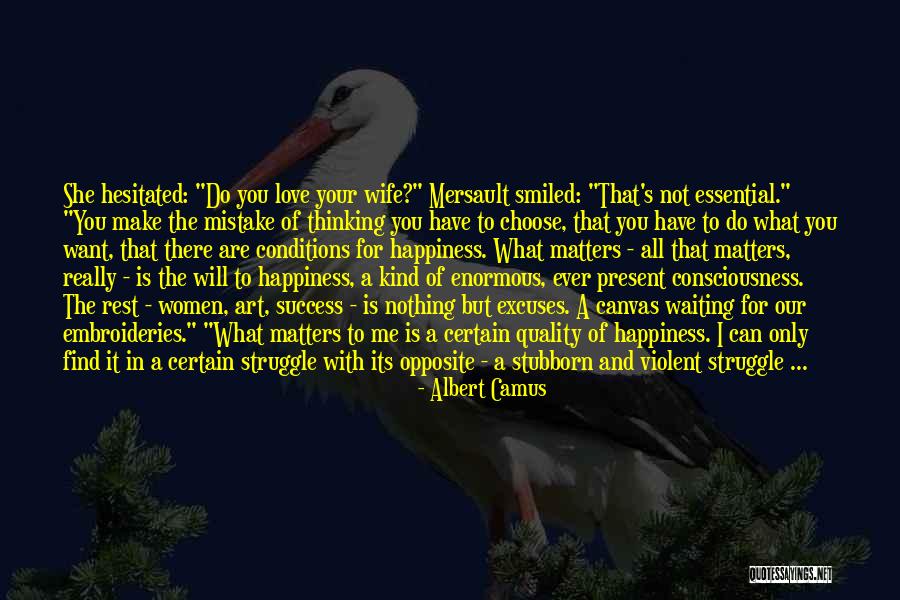 Success And Happiness Quotes By Albert Camus