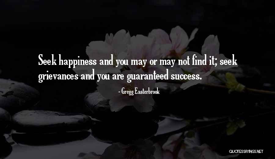 Success And Happiness Quotes By Gregg Easterbrook Success And Happiness Quotes By Gregg Easterbrook