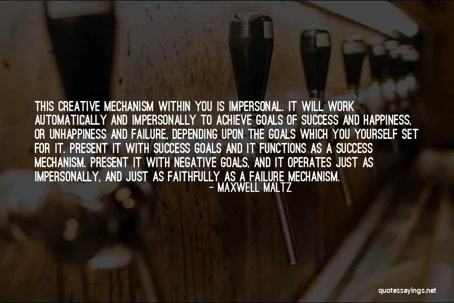 Success And Happiness Quotes By Maxwell Maltz