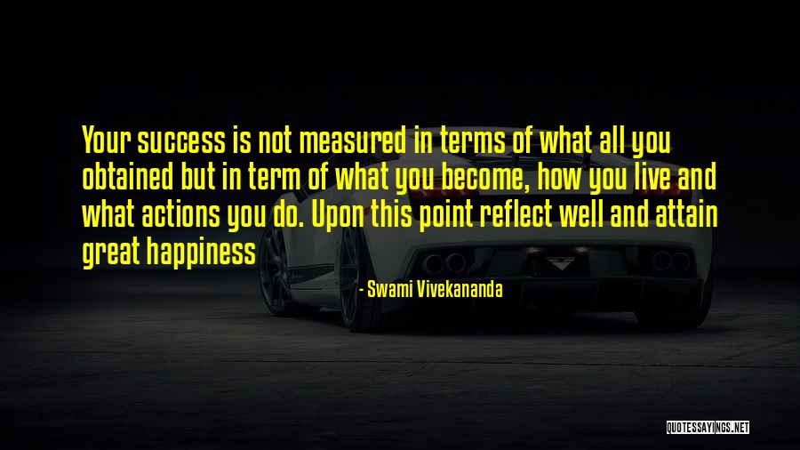 Success And Happiness Quotes By Swami Vivekananda