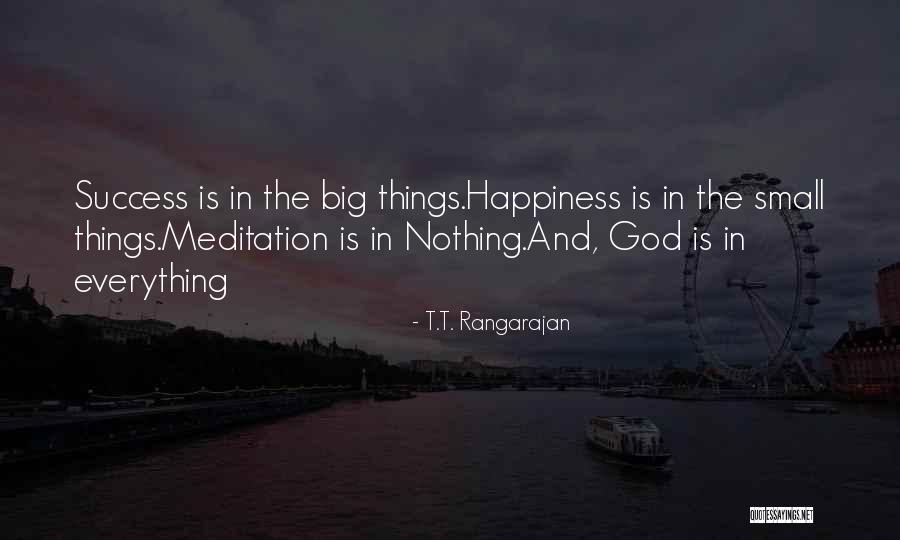 Success And Happiness Quotes By T.T. Rangarajan Success And Happiness Quotes By T.T. Rangarajan