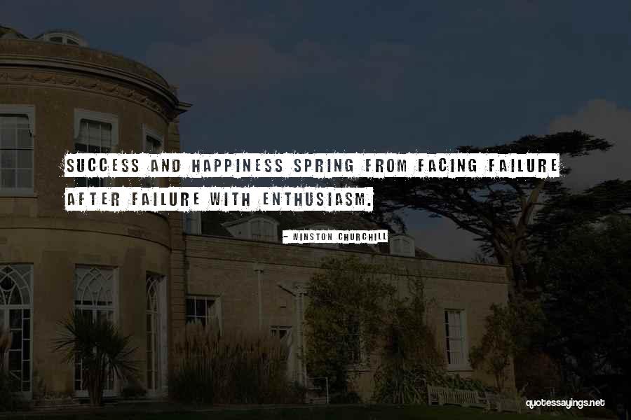 Success And Happiness Quotes By Winston Churchill Success And Happiness Quotes By Winston Churchill