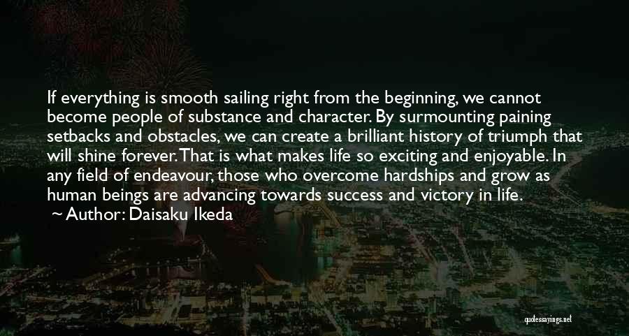 Success And Hardships Quotes By Daisaku Ikeda