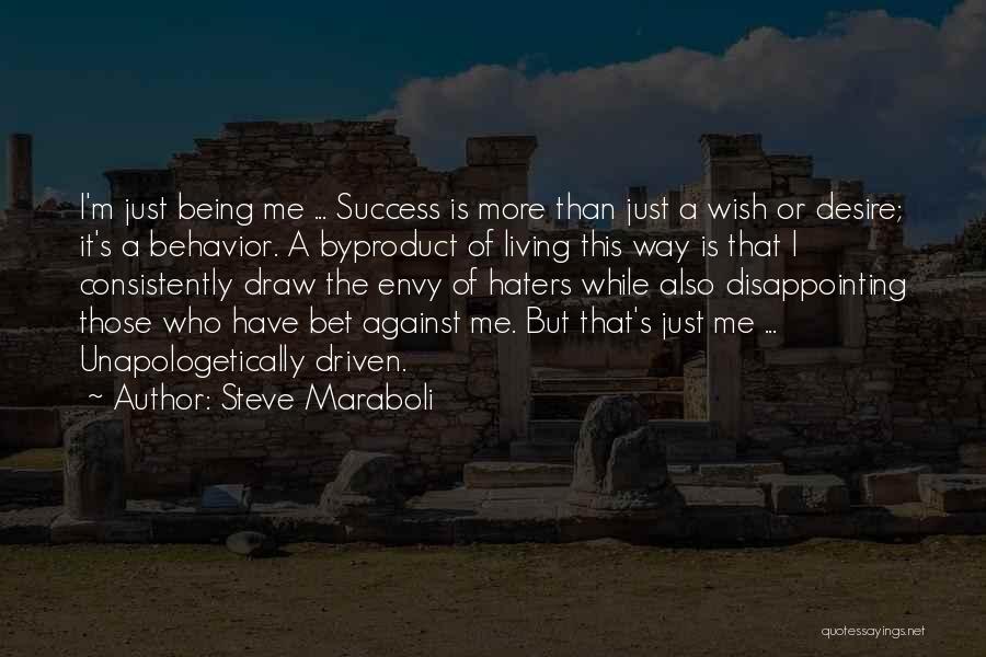 Success And Haters Quotes By Steve Maraboli