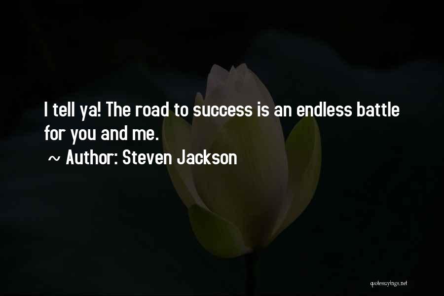 Success And Haters Quotes By Steven Jackson