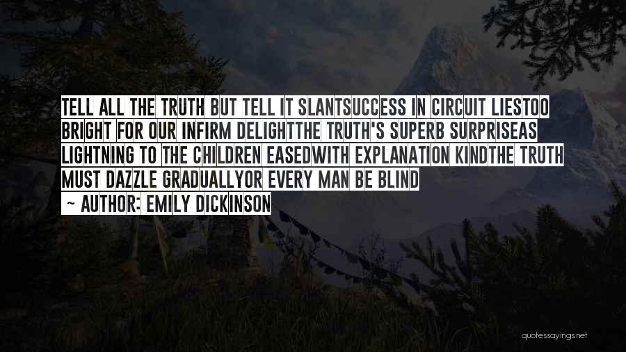 Success And Its Explanation Quotes By Emily Dickinson