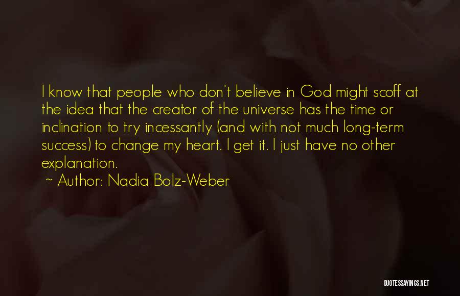 Success And Its Explanation Quotes By Nadia Bolz-Weber