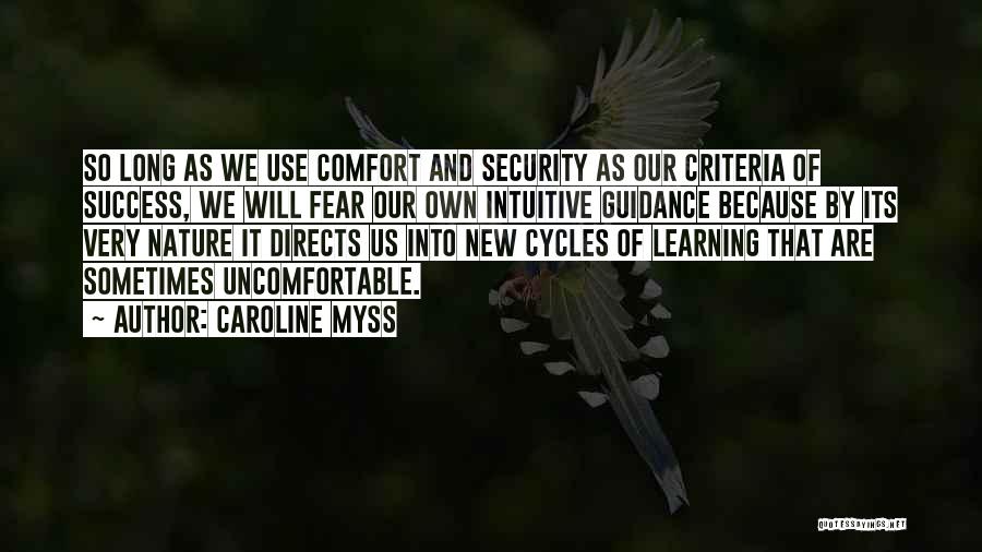 Success And Learning Quotes By Caroline Myss