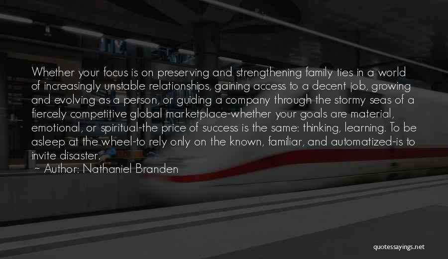Success And Learning Quotes By Nathaniel Branden