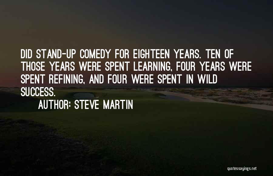 Success And Learning Quotes By Steve Martin