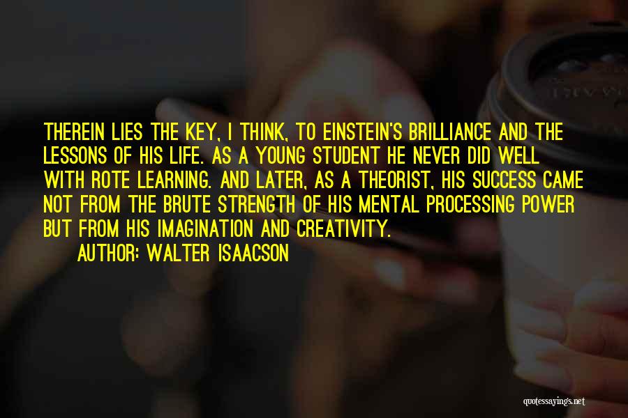Success And Learning Quotes By Walter Isaacson
